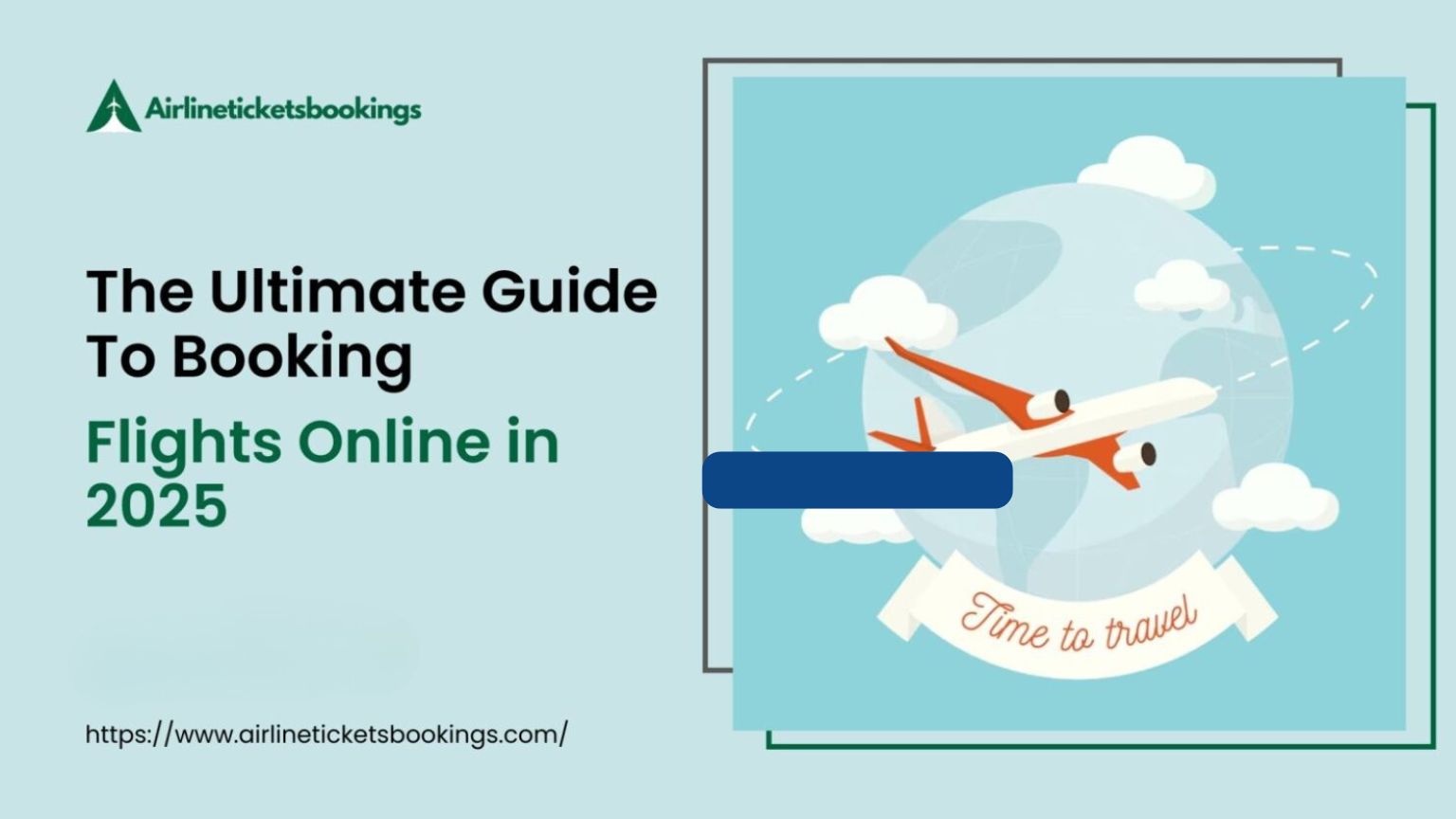 The Ultimate Guide to Booking Flights Online in 2025