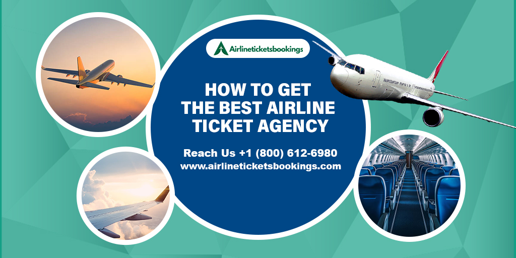 How to Get the Best Airline Ticket Agency