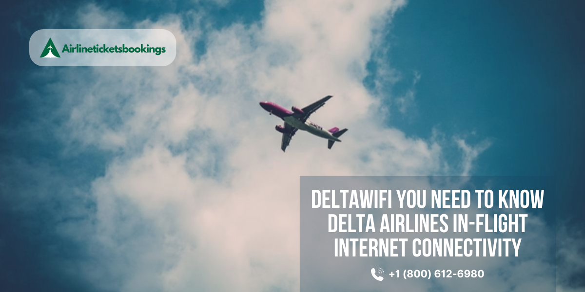 DeltaWiFi You Need to Know Delta Airlines In-Flight Internet Connectivity