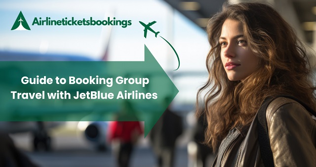 JetBlue Airlines group travel