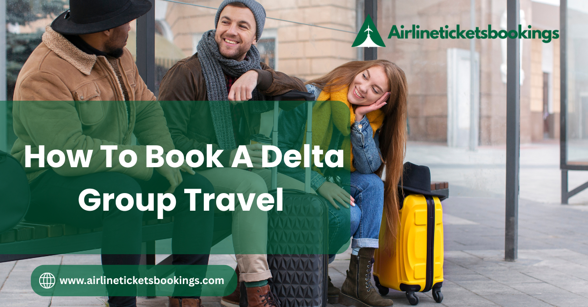 How to book a Delta Group travel 