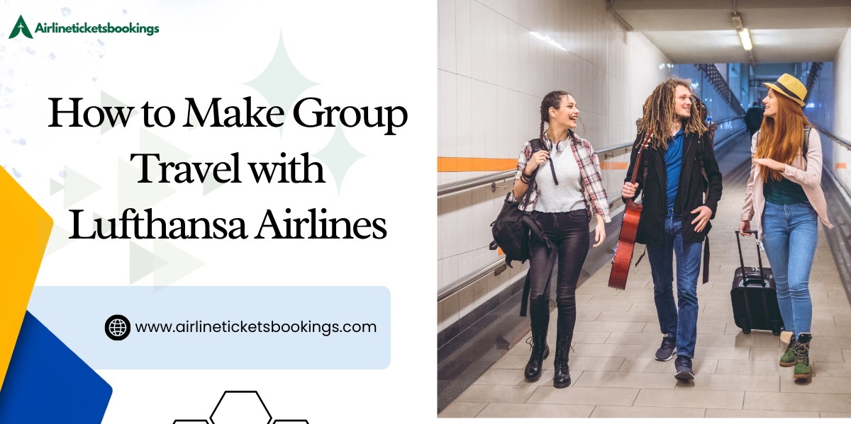 How to Make Group Travel with Lufthansa